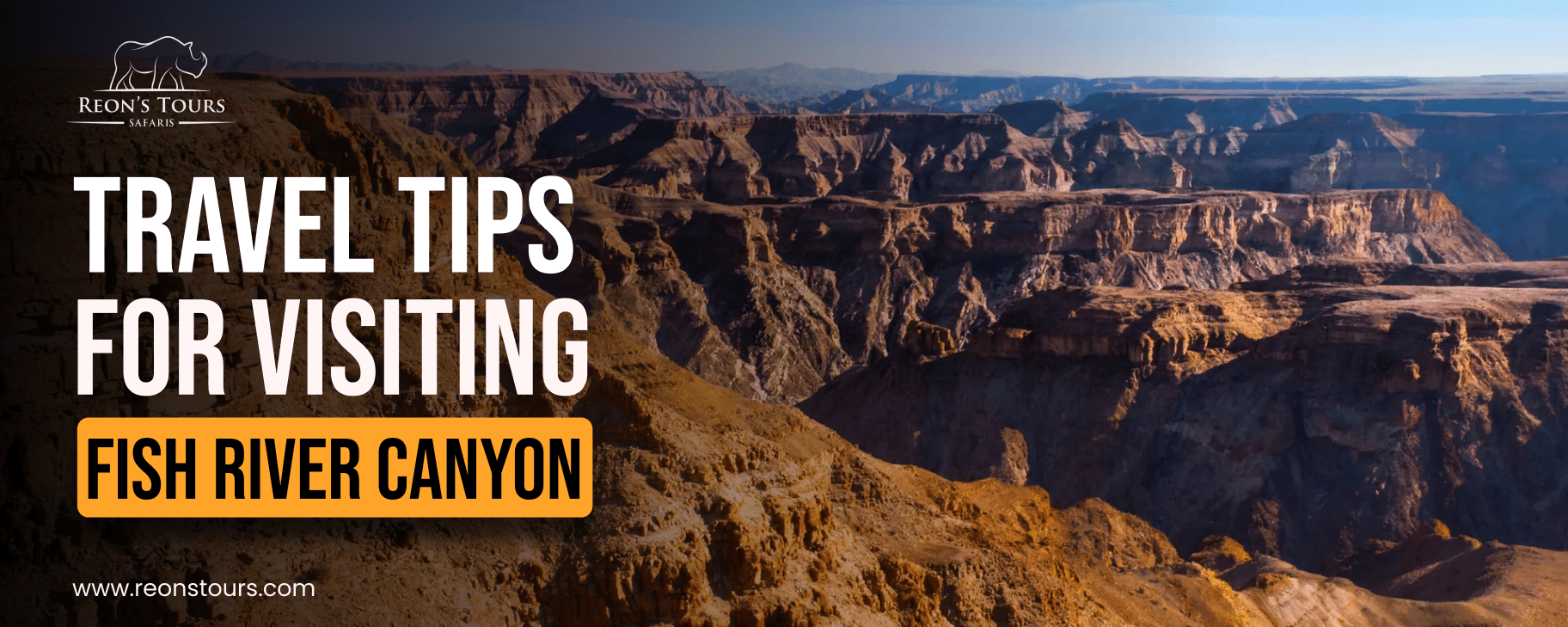 Travel Tips For Visiting Fish River Canyon