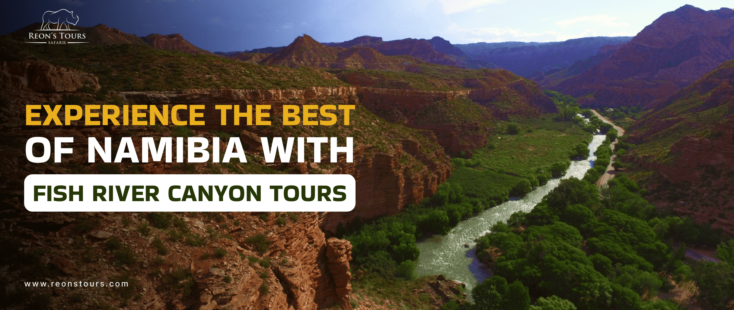 Experience The Best of Namibia With Fish River Canyon Tours